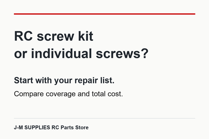 RC screw kit or individual screws? Start with your repair list and compare coverage and total cost. J-M SUPPLIES RC Parts Store. Editorial graphic, not a kit contents photo.